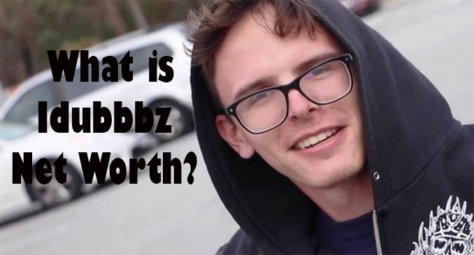 Idubbbz Net Worth