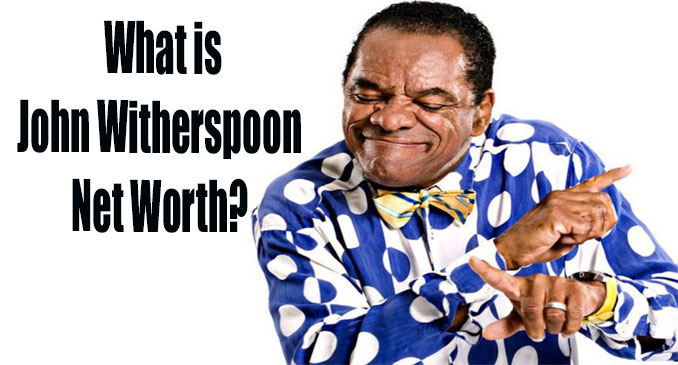 John Witherspoon Net Worth