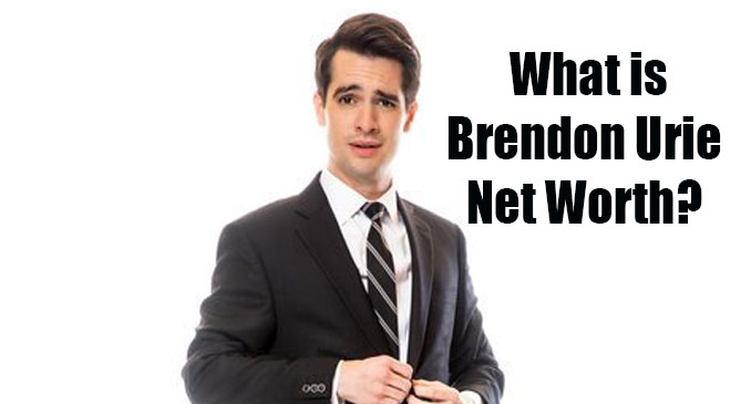 Brendon Urie Net Worth