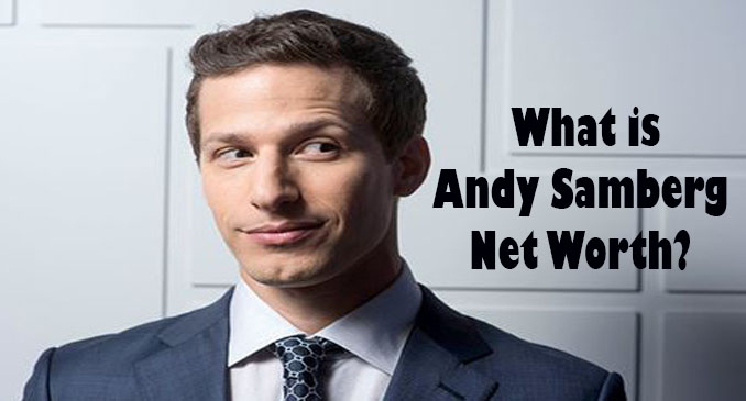 Andy Samberg Net Worth