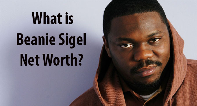 Beanie Sigel Net Worth