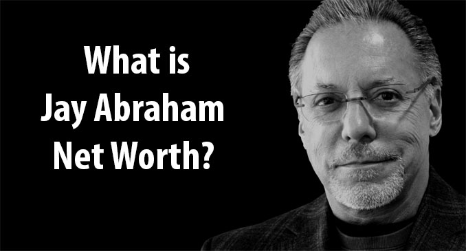 Jay Abraham Net Worth