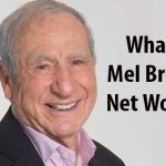 Mel Brooks Net Worth