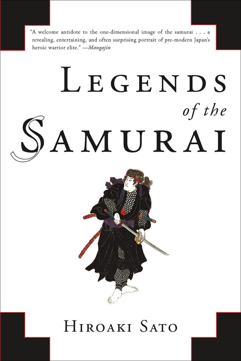 Legends of the Samurai by Hiroaki Sato Overlook Press