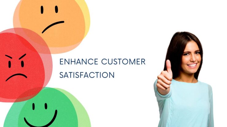Enhance Customer Satisfaction
