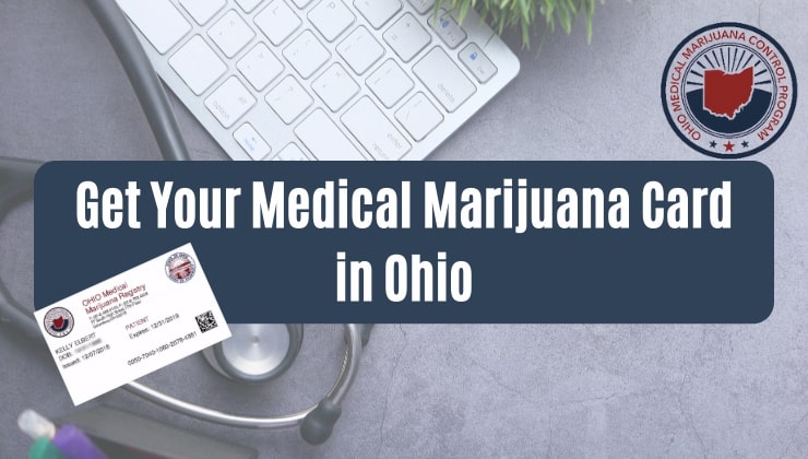Get Your Medical Marijuana Card in Ohio