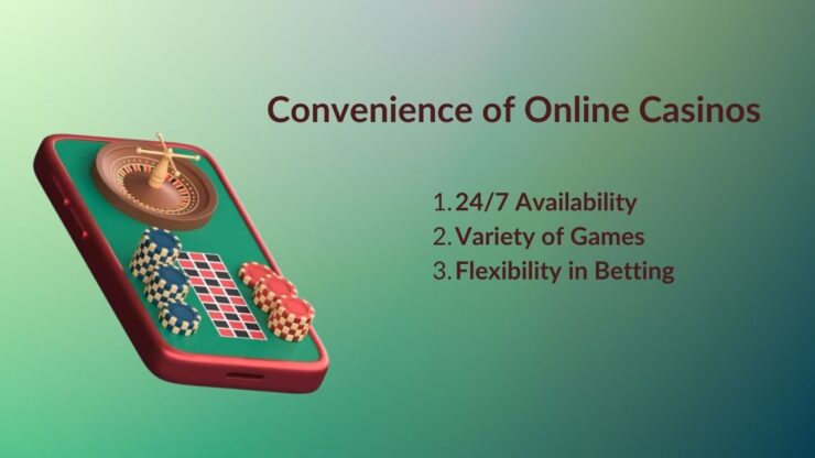 Convenience of Online Casinos