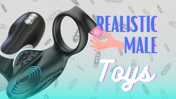 Realistic male toys
